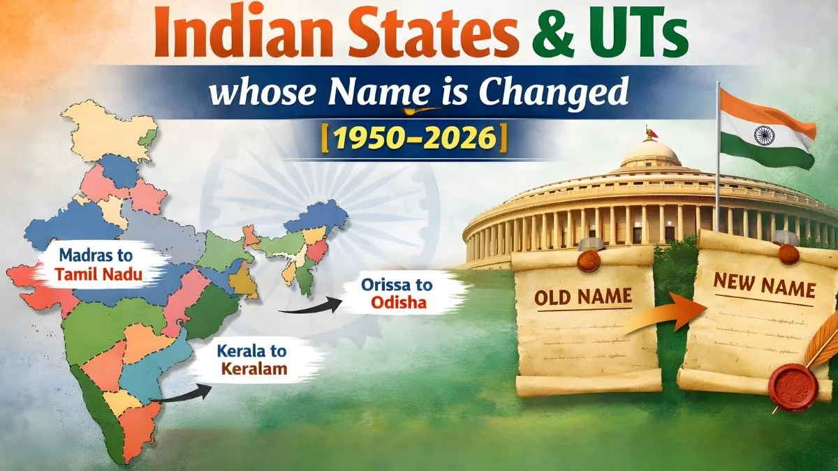 List of all Indian States & UTs whose Name is Changed