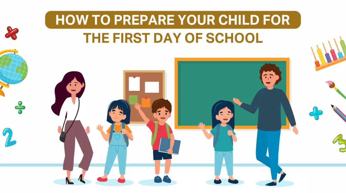 How to Prepare Your Child for Their First Day at School?