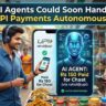 AI Agents May Soon Make UPI Payments in India: What Reuters Reported